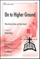 On to Higher Ground SATB choral sheet music cover